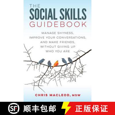 【3-4周达】The Social Skills Guidebook: Manage Shyness, Improve Your Conversations, and Make Friends,... [9780994980700]