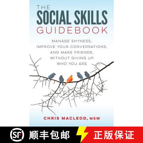 【3-4周达】The Social Skills Guidebook: Manage Shyness, Improve Your Conversations, and Make Friends,... [9780994980700]