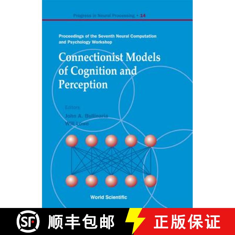 【3-4周达】Connectionist Models of Cognition and Perception - Proceedings of the Seventh Neural Compu... [9789812380371]