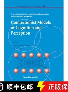 【3-4周达】Connectionist Models of Cognition and Perception - Proceedings of the Seventh Neural Compu... [9789812380371]