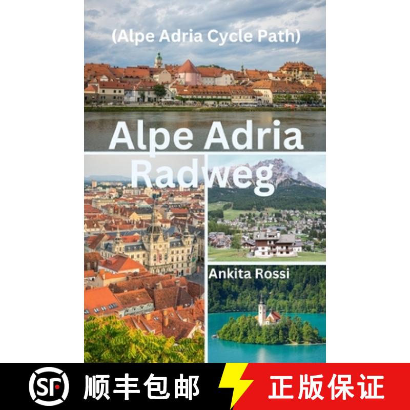 【3-4周达】Alpe Adria Radweg (Alpe Adria Cycle Path) [9788196830601]