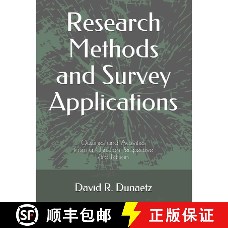 【3-4周达】Research Methods and Survey Applications: Outlines and Activities from a Christian Perspec... [9780998617558]