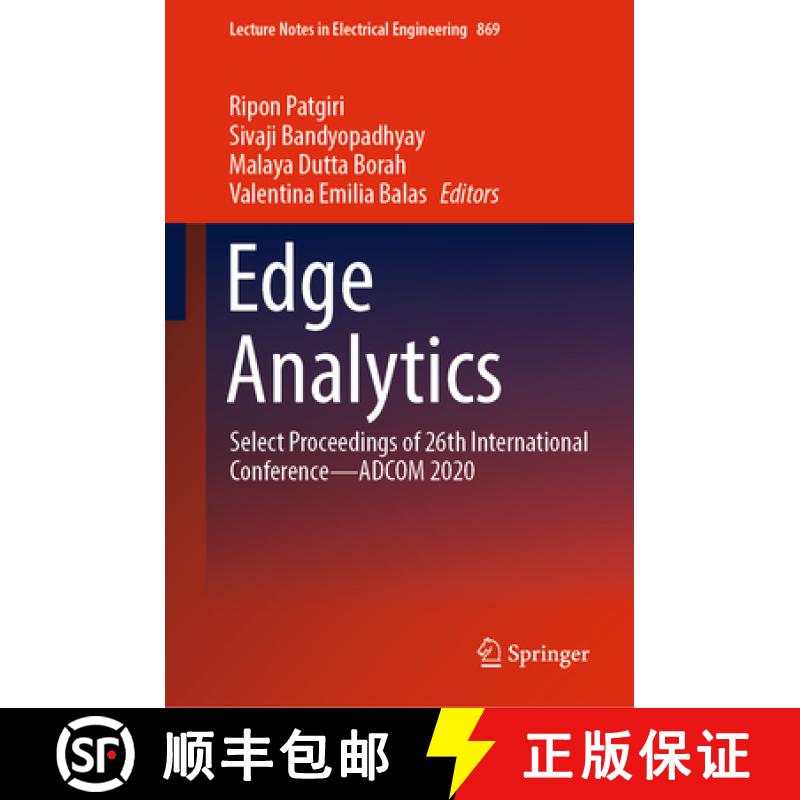 【3-4周达】Edge Analytics: Select Proceedings of 26th International Conference--Adcom 2020 [9789811900181]