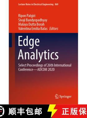【3-4周达】Edge Analytics: Select Proceedings of 26th International Conference--Adcom 2020 [9789811900181]