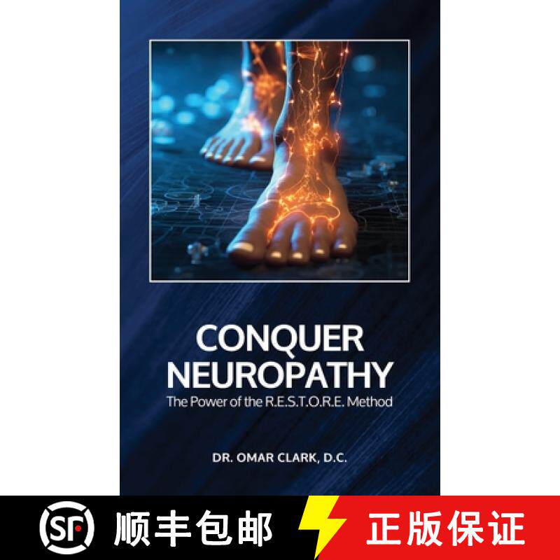 预订 Conquer Neuropathy: The Power of the R.E.S.T.O.R.E. Method [9798895699553]