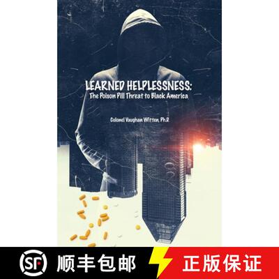 【3-4周达】Learned Helplessness: The Poison Pill Threat to Black America [9781649573100]