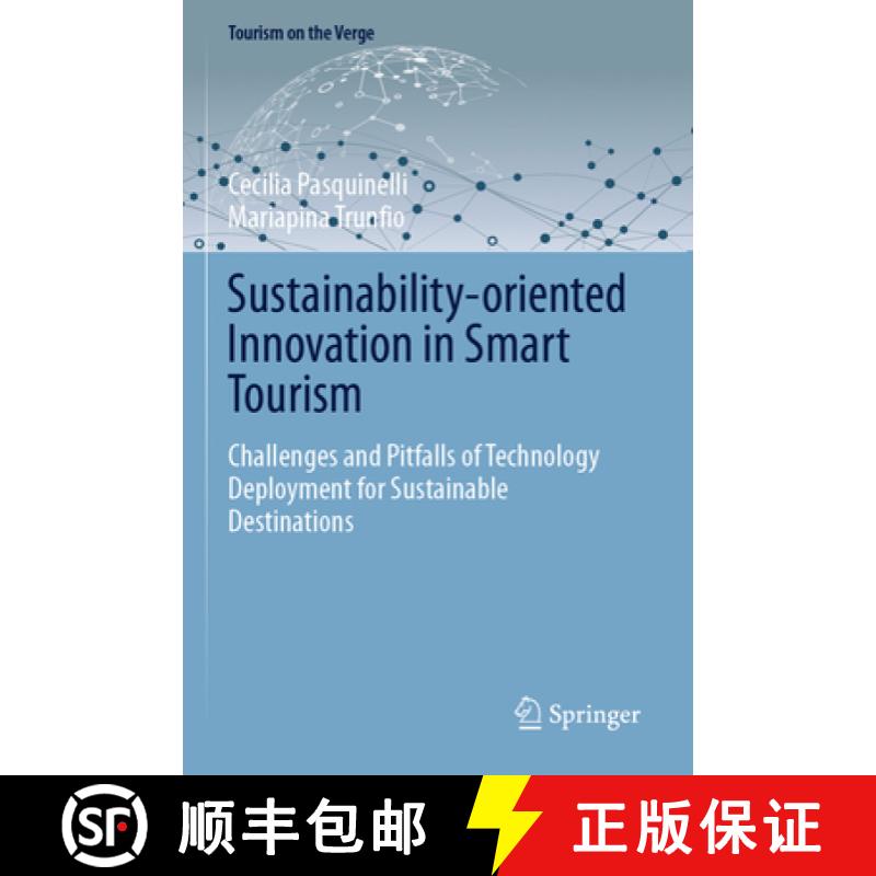 【3-4周达】Sustainability-Oriented Innovation in Smart Tourism: Challenges and Pitfalls of Technology... [9783031336799]