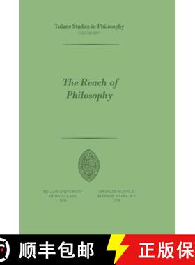 【3-4周达】The Reach of Philosophy : Essays in Honor of James Kern Feibleman [9789024719471]