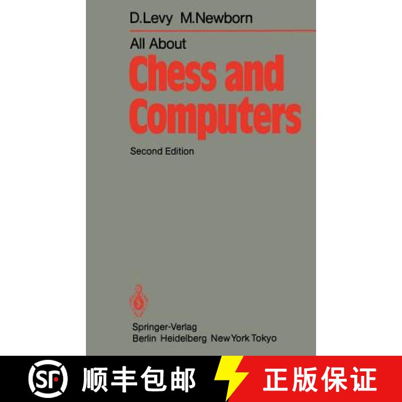 【3-4周达】All About Chess and Computers : Chess and Computers and More Chess and Computers [9783642855405]