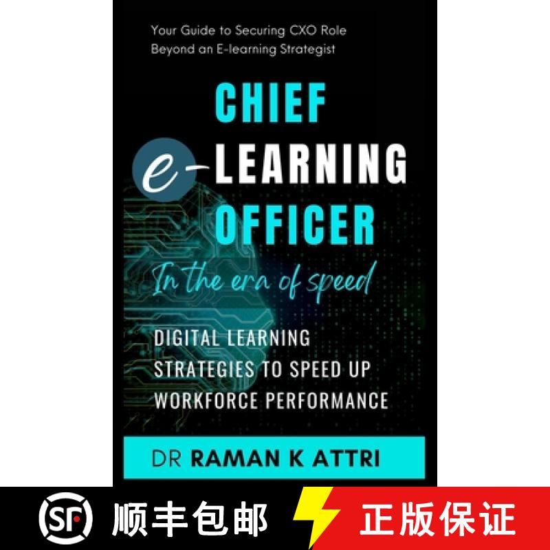 【3-4周达】Chief e-Learning Officer in the Era of Speed: Digital Learning Strategies to Speed up Work... [9789811870804]