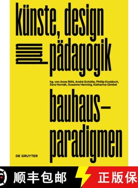 预订 bauhaus-paradigmen : künste, design und pädagogik [9783110726961]