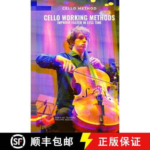 【3-4周达】Cello working methods: Cello method - improve faster in less time [9791091224536]