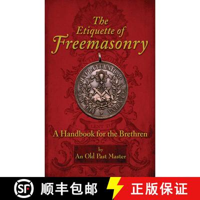 【3-4周达】The Etiquette of Freemasonry: A Handbook for the Brethren [9781616085414]