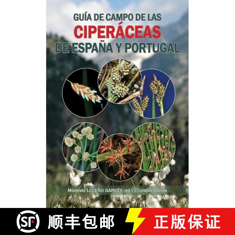 预订 Guía de Campo de las Ciperáceas de España y Portugal Field Guide of Spanish and Portuguese Se... [9788412665604]