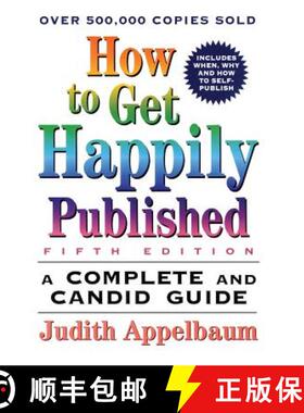 【3-4周达】How to Get Happily Published, Fifth Edition: Complete and Candid Guide, a [9780062735096]