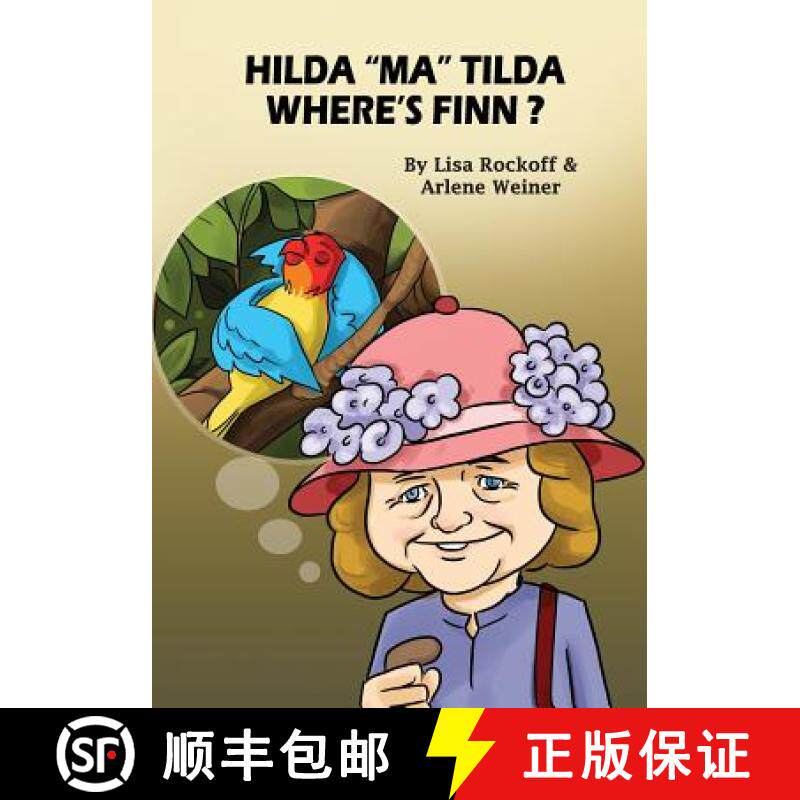 预订 Hilda Ma Tilda - Where's Finn?: A beautiful illustrated story book for children [9780998633923]