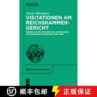 juristischer Visitationen politischer 预订 Aktionsraum 9783110571165 Reichskammergericht：Speyer Rei... als des und