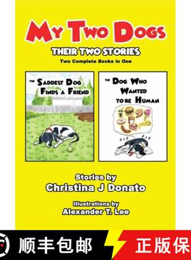 【3-4周达】My Two Dogs - Their Two Stories: Two Complete Books in One [9781737086123]