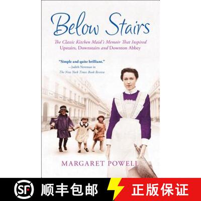 【3-4周达】Below Stairs: The Classic Kitchen Maid's Memoir That Inspired Upstairs, Downstairs and Dow... [9781250023216]