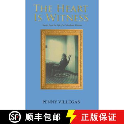 【3-4周达】The Heart Is Witness: Stories from the Life of a Colombian Woman [9781648265143]