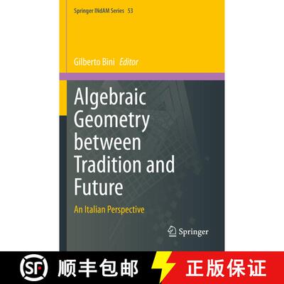【3-4周达】Algebraic Geometry between Tradition and Future: An Italian Perspective [9789811982835]
