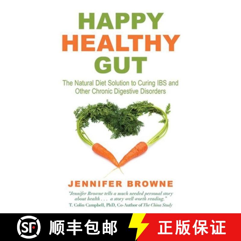 【3-4周达】Happy Healthy Gut: The Plant-Based Diet Solution to Curing IBS and Other Chronic Digestive... [9781634506731]