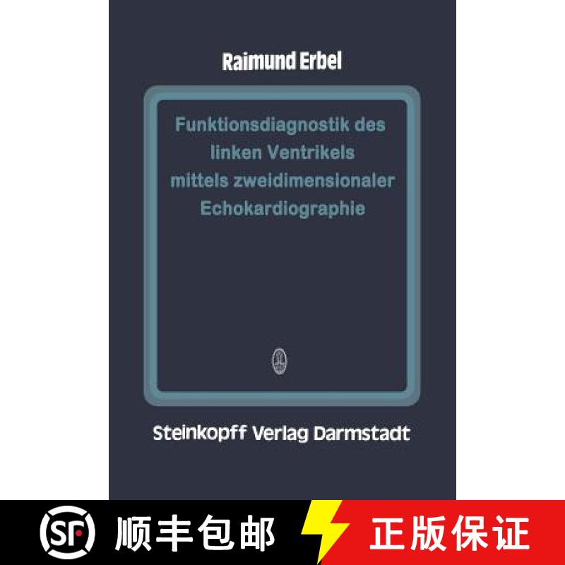 【3-4周达】Funktionsdiagnostik Des Linken Ventrikels Mittels Zweidimensionaler Echokardiographie [9783642723629]