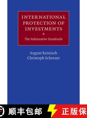 【3-4周达】International Protection of Investments: The Substantive Standards [9781107013582]