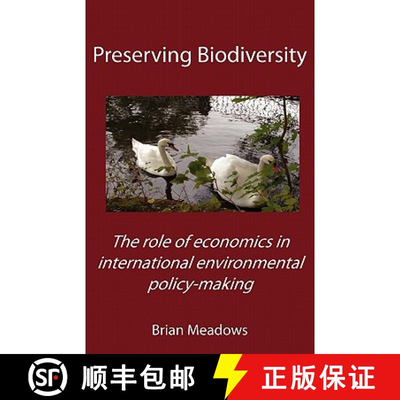【2-3周达】Preserving Biodiversity: The role of economics in international environmental policy-making [9781907962097]