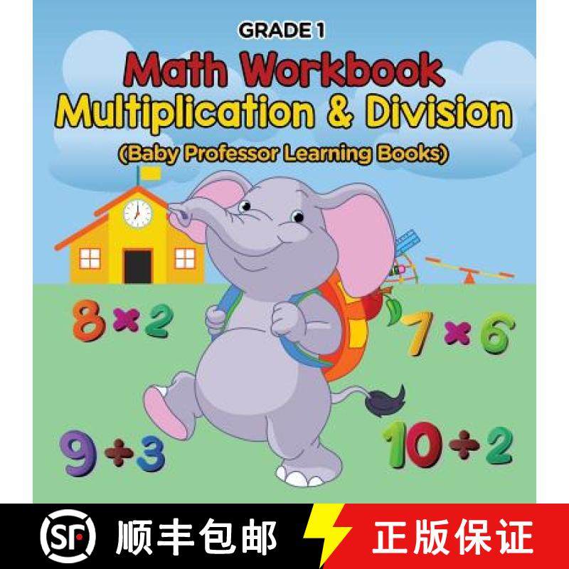 【3-4周达】Grade 1 Math Workbook: Multiplication & Division (Baby Professor Learning Books) [9781682800416]