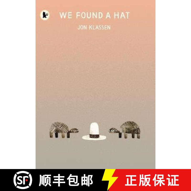 【3-4周达】We Found a Hat: The final tale in Jon Klassen’s multi-award-winning and bestselling hat t... [9781406373820]
