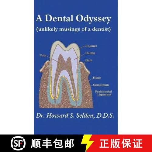 【3-4周达】A Dental Odyssey: unlikely musings of a dentist [9780984134274]