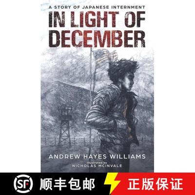 【3-4周达】In Light of December: A Story of Japanese Internment [9781734046601]