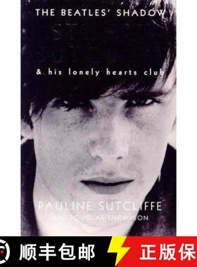 【3-4周达】The Beatles' Shadow: Stuart Sutcliffe & His Lonely Hearts Club [9780230768512]