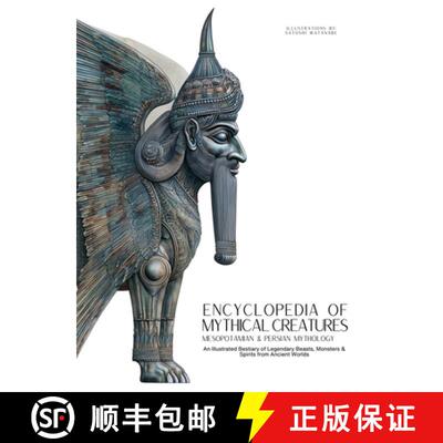 【3-4周达】精装 Encyclopedia of Mythical Creatures - Mesopotamian & Persian Mythology: An Illustrated... [9786598808716]