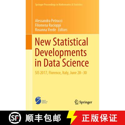 【3-4周达】精装 New Statistical Developments in Data Science: SIS 2017, Florence, Italy, June 28-30 [9783030211578]