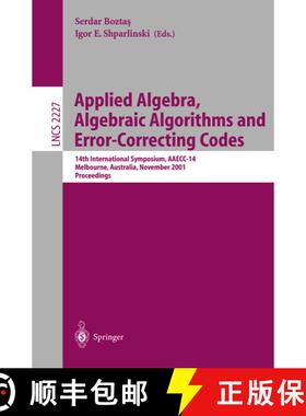 【3-4周达】Applied Algebra, Algebraic Algorithms and Error-Correcting Codes: 14th International Sympo... [9783540429111]