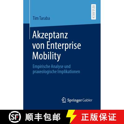 【3-4周达】Akzeptanz von Enterprise Mobility : Empirische Analyse und praxeologische Implikationen [9783658304089]