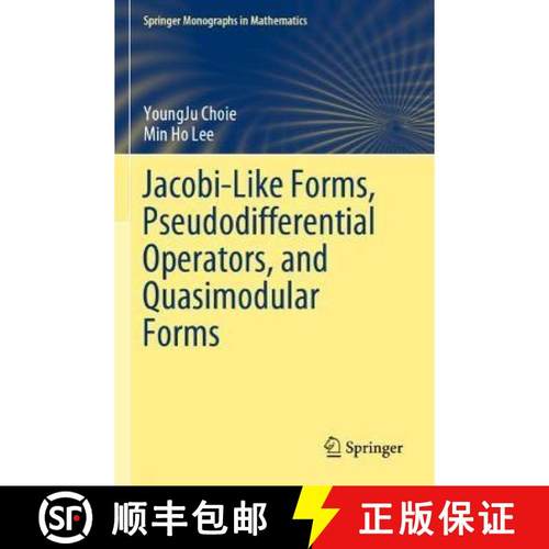 【3-4周达】Jacobi-Like Forms, Pseudodifferential Operators, and Quasimodular Forms [9783030291259]