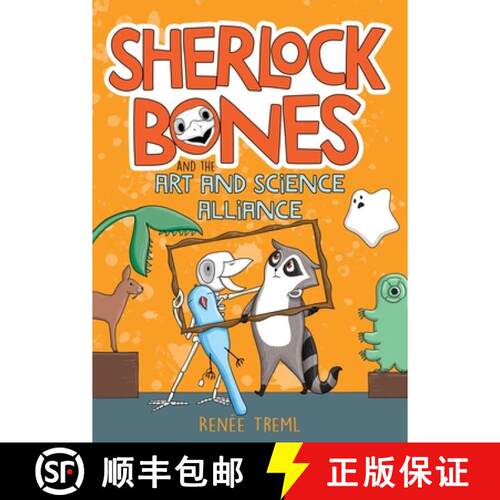 【3-4周达】Sherlock Bones and the Art and Science Alliance [9781911679363]