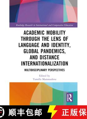 【3-4周达】Academic Mobility through the Lens of Language and Identity, Global Pandemics, and Distanc... [9781032431796]