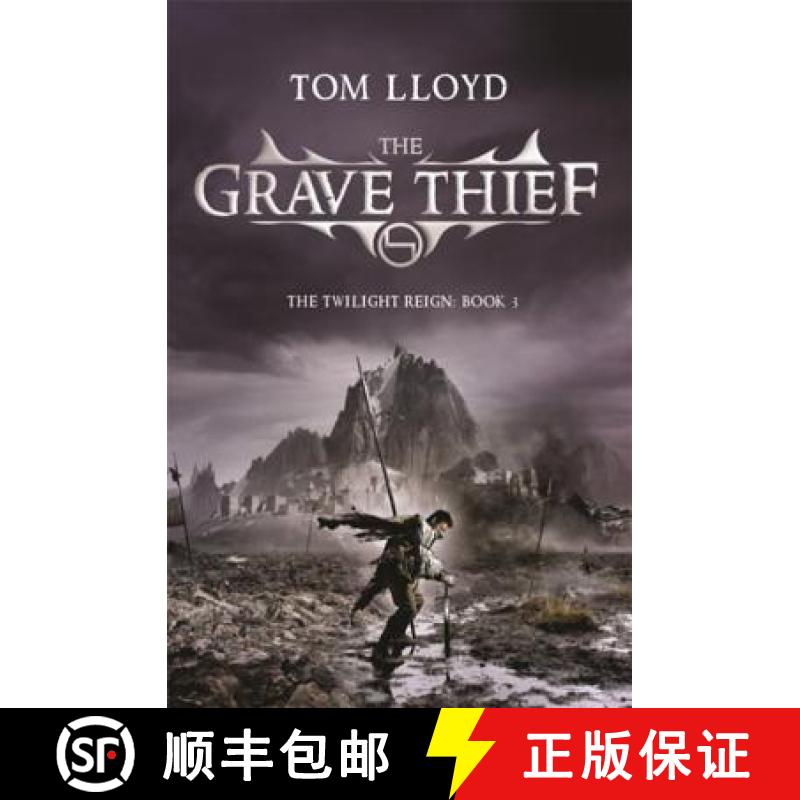 【3-4周达】Grave Thief: Book Three of The Twilight Reign [9780575084926]