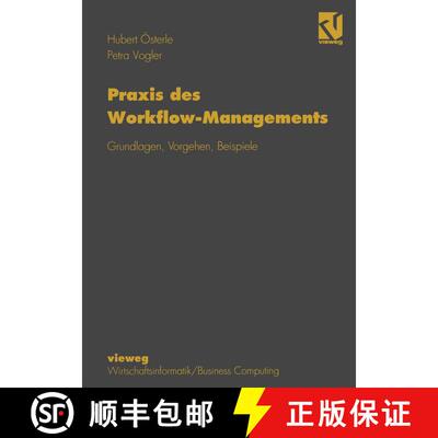 【3-4周达】Praxis des Workflow-Managements: Grundlagen, Vorgehen, Beispiele [9783322849410]