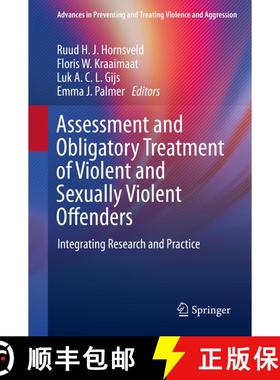 【3-4周达】Assessment and Obligatory Treatment of Violent and Sexually Violent Offenders : Integratin... [9783030278397]
