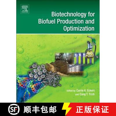 【3-4周达】精装 Biotechnology for Biofuel Production and Optimization [9780444634757]