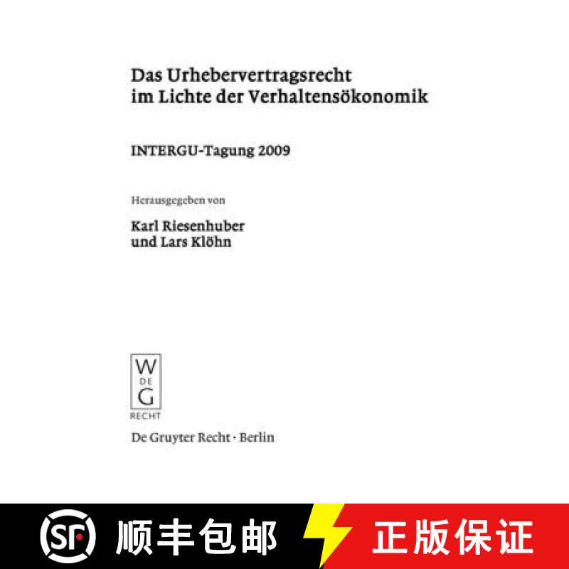 【3-4周达】Das Urhebervertragsrecht Im Lichte Der Verhaltensoekonomik: Intergu-Tagung 2009 [9783899497601]