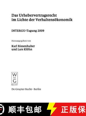 【3-4周达】Das Urhebervertragsrecht Im Lichte Der Verhaltensoekonomik: Intergu-Tagung 2009 [9783899497601]