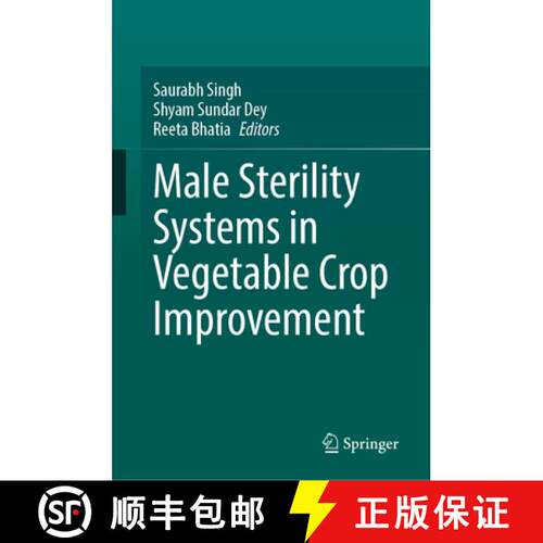 【3-4周达】精装 Male Sterility Systems in Vegetable Crop Improvement [9789819634286]
