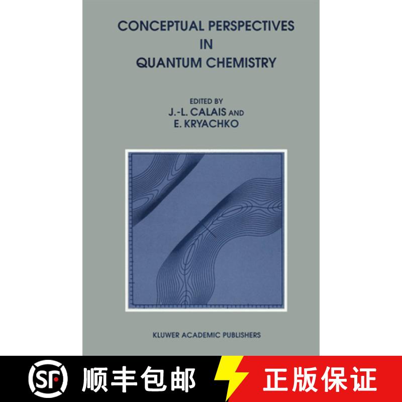 【2-3周达】Conceptual Perspectives in Quantum Chemistry [9780792346883]