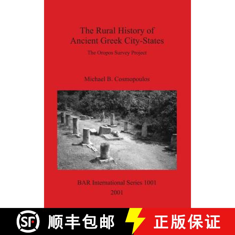 【2-3周达】The Rural History of Ancient Greek City-States: The Oropos Survey Project [9781841712826]